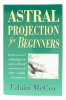 Astral Projection for Beginners