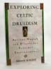 Exploring Celtic Druidism