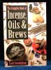Complete Book of Incense, Oils & Brews